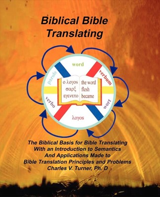 Biblical Bible Translating (Paperback)
