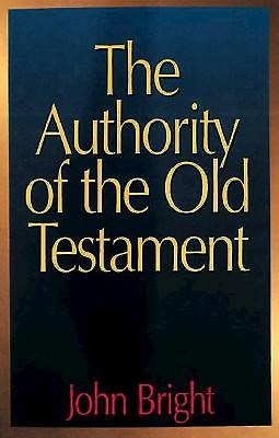 The Authority Of The Old Testament (Paperback)