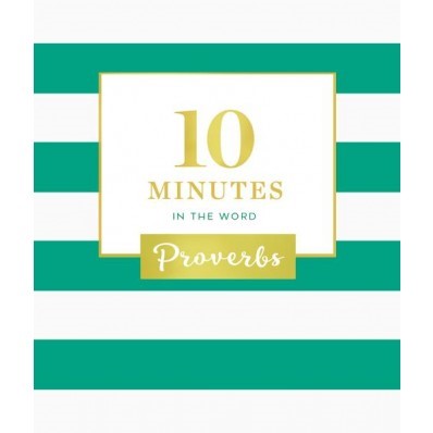10 Minutes In The Word: Proverbs (Hard Cover)
