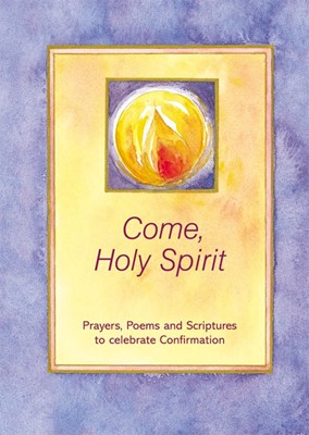 Come Holy Spirit (Confirmation) (Paperback)