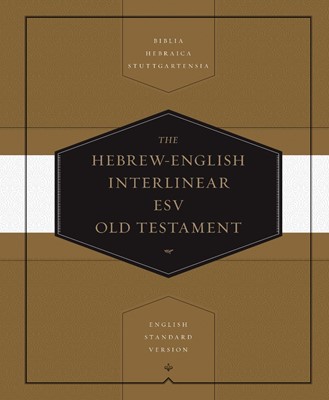 Hebrew-English Interlinear ESV Old Testament (Hard Cover)