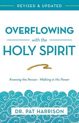 Overflowing with the Holy Spirit (Paperback)