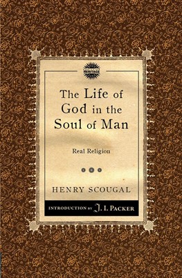 The Life Of God In The Soul Of Man (Paperback)
