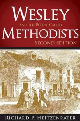 Wesley And The People Called Methodists (Hard Cover)