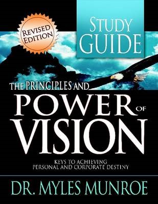 Principles And Power Of Vision-Study Guide (Workbook) (Paperback)