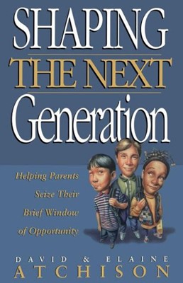 Shaping the Next Generation (Paperback)