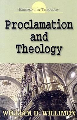 Proclamation And Theology (Paperback)