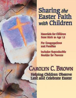 Sharing The Easter Faith With Children (Paperback)