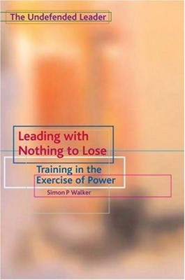 Leading with Nothing to Lose ( Undefended Leader ) (Paperback)