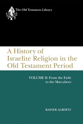 History of Israelite Religion Volume 2, A (Paperback)