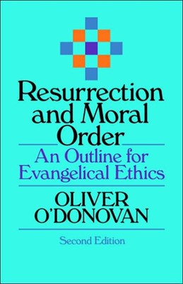Resurrection And Moral Order (Paperback)