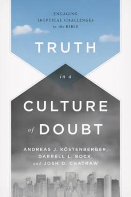 Truth In A Culture Of Doubt (Paperback)