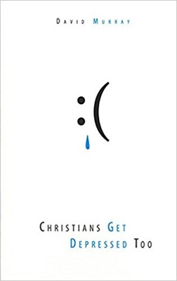 Christians Get Depressed Too (Paperback)