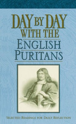 Day By Day With the English Puritans (Paperback)