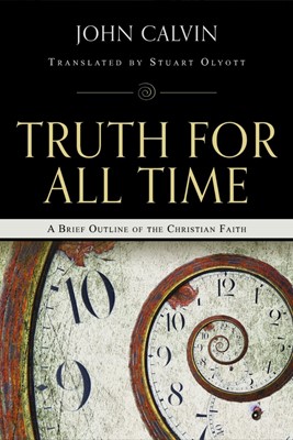 Truth For All Time (Paperback)