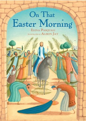 On That Easter Morning (Hard Cover)