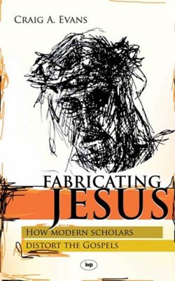 Fabricating Jesus (Paperback)