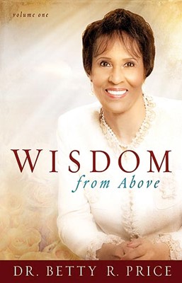 Wisdom From Above Vol 1 (Hard Cover)