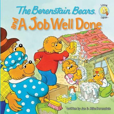 The Berenstain Bears And A Job Well Done (Paperback)