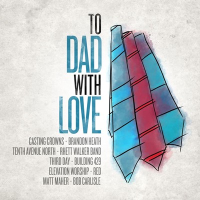 To Dad, With Love CD (CD-Audio)