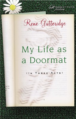 My Life As A Doormat (In Three Acts) (Paperback)
