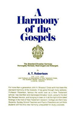 Harmony of the Gospels, A (Hard Cover)