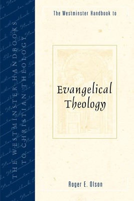 Westminster Handbook to Evangelical Theology (Paperback)
