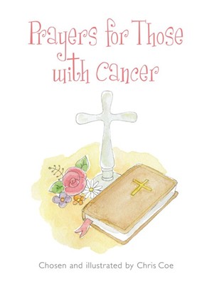 Prayers for Those With Cancer (Paperback)