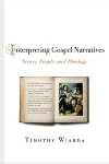 Interpreting Gospel Narratives (Paperback)