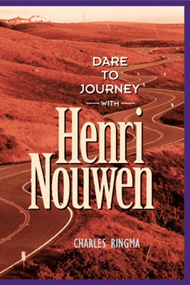 Dare to Journey with Henri Nouwen (Paperback)