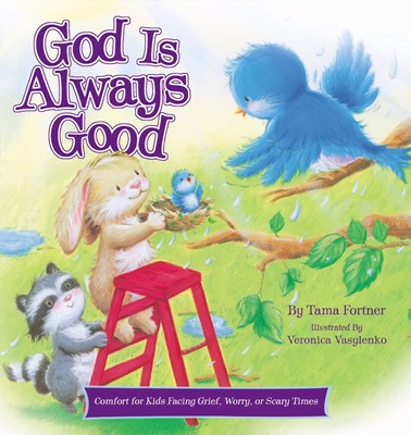 God Is Always Good (Hard Cover)