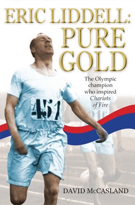 Eric Liddell: Pure Gold (Paperback)