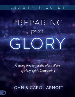 Preparing for the Glory Leader's Guide (Paperback)