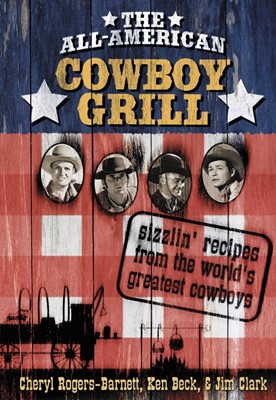 The All-American Cowboy Grill (Hard Cover)