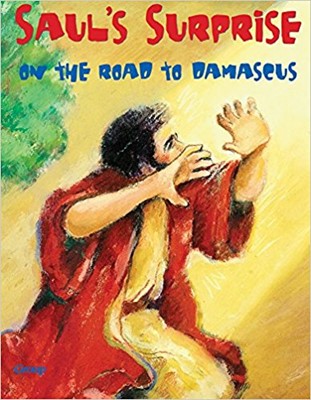 Bible Big Books: Saul's Surprise On The Road To Damascus (Board Book)