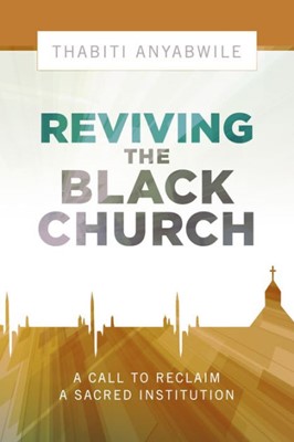 Reviving the Black Church (Paperback)