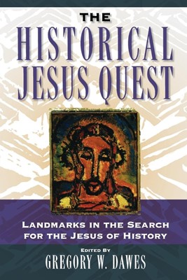 The Historical Jesus Quest (Paperback)