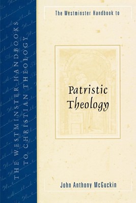 Westminster Handbook to Patristic Theology (Paperback)