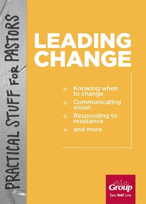Practical Stuff For Pastors: Leading Change (Paperback)