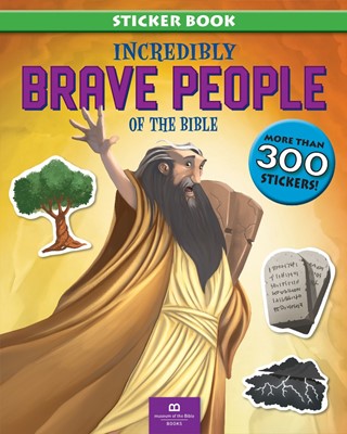 Incredibly Brave People of the Bible (Paperback)