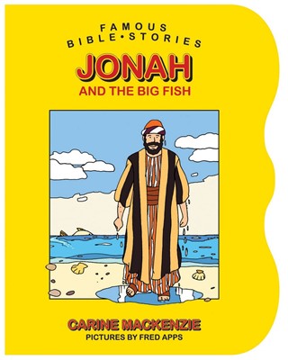 Famous Bible Stories Jonah And The Big Fish (Board Book)