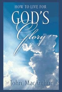 How to Live for God's Glory (Pack of 25) (Tracts)