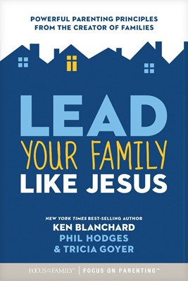 Lead Your Family Like Jesus (Paperback)