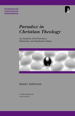 Paradox in Christian Theology (Paperback)