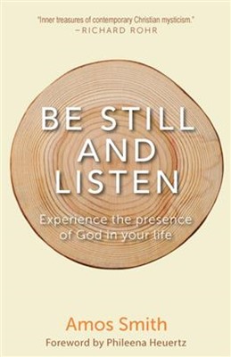 Be Still And Listen (Paperback)