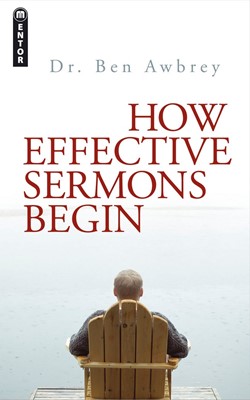 How Effective Sermons Begin (Paperback)