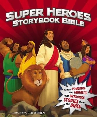 Super Heroes Storybook Bible (Hard Cover)