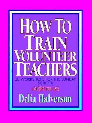 How To Train Volunteer Teachers (Paperback)