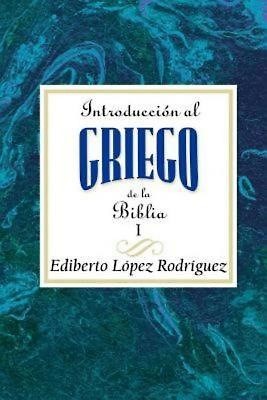 Introduccion Al Griego de La Biblia I AETH (Paperback)