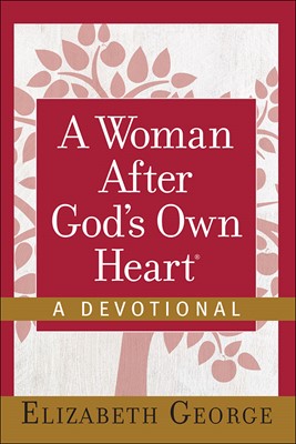 Woman After God's Own Heart, A --A Devotional (Hard Cover)